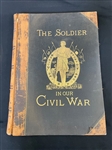 The Soldier in Our Civil War 1890 Volume II