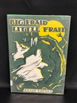 "Big Fraid, Little Fraid" by Ellis Credle With Dust Jacket
