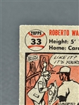 1956 Topps Roberto Clemente #33 Gray Back Baseball Card