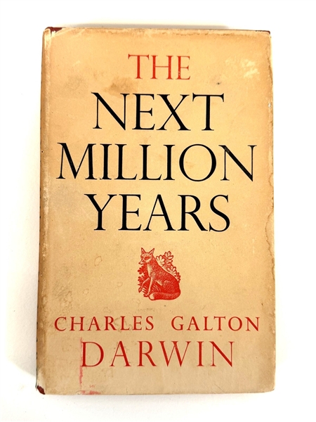 "The Next Million Years" by Charles Darwin 1952 First Edition Signed by Darwin