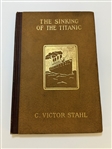 C. Victor Stahl "The Sinking of the Titanic" 1915 First Edition Inscribed and Signed by Author