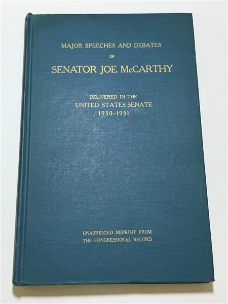 "Major Speeches and Debates of Senator Joe McCarthy" by Joe McCarthy, First Edition Signed by Author