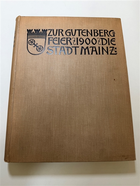 "Festschrift Desr Stadt Mainz, Zur Gutenberg Feir Im Jahre" by O. Hartwig 1900 First Edition 