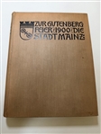 "Festschrift Desr Stadt Mainz, Zur Gutenberg Feir Im Jahre" by O. Hartwig 1900 First Edition 