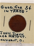 (8) Good for Trade Tokens Turn of the Century